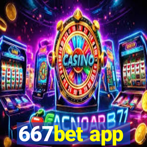 667bet app